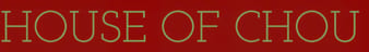 House of Chou