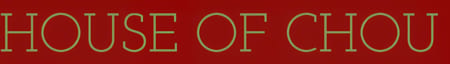 House of Chou